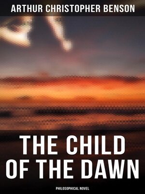 cover image of The Child of the Dawn (Philosophical Novel)